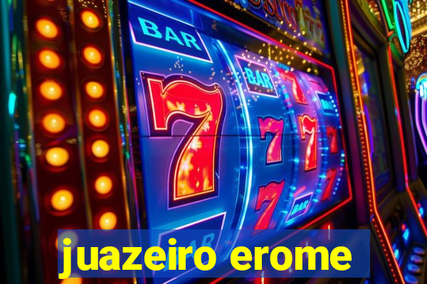 juazeiro erome